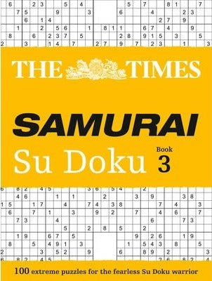 The Times Samurai Su Doku 3 : 100 Challenging Puzzles from the Times